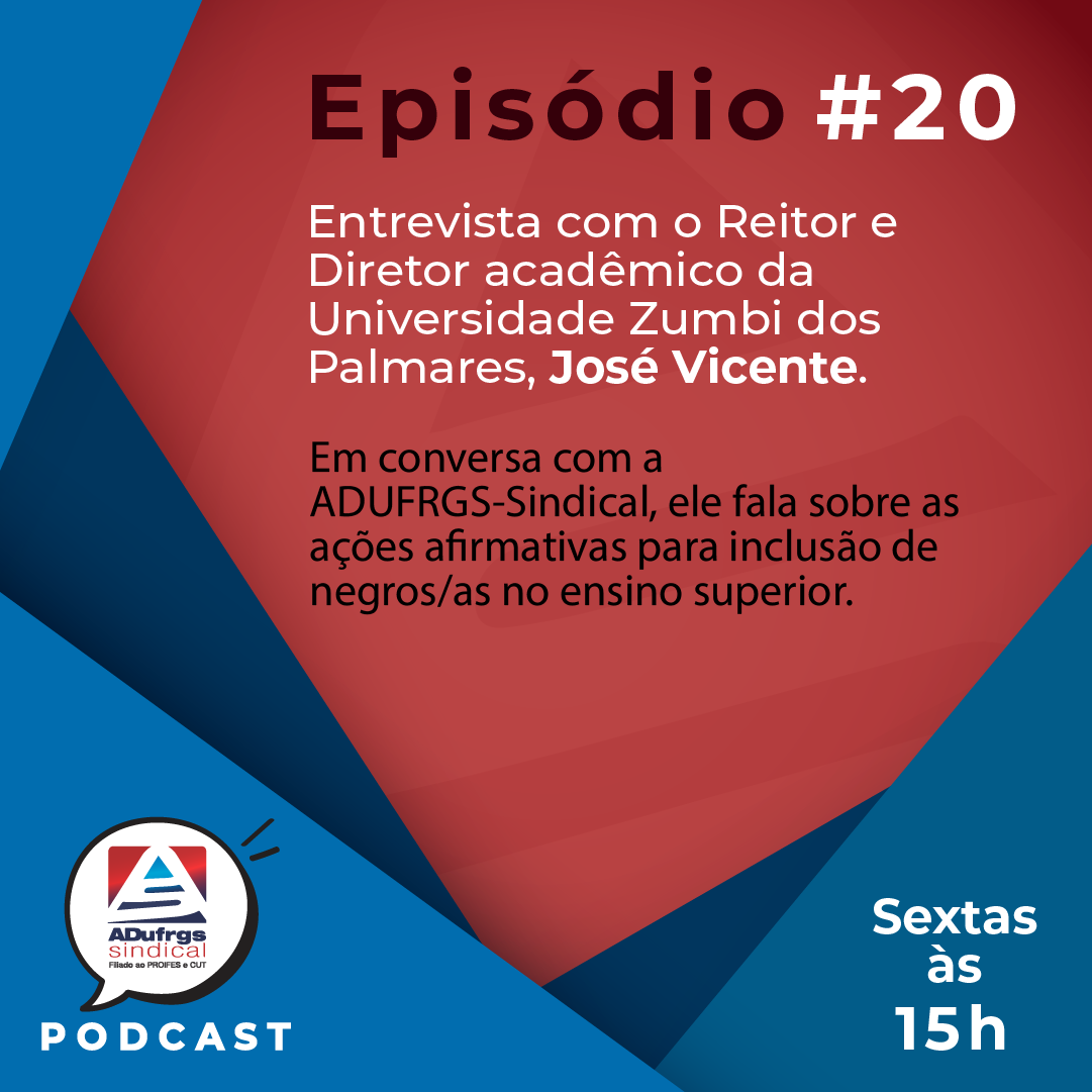 Acompanhe o episódio 20 do podcast da ADUFRGS-Sindical