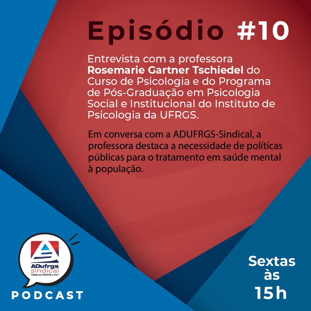 Confira o episódio 10 do podcast da ADUFRGS-Sindical