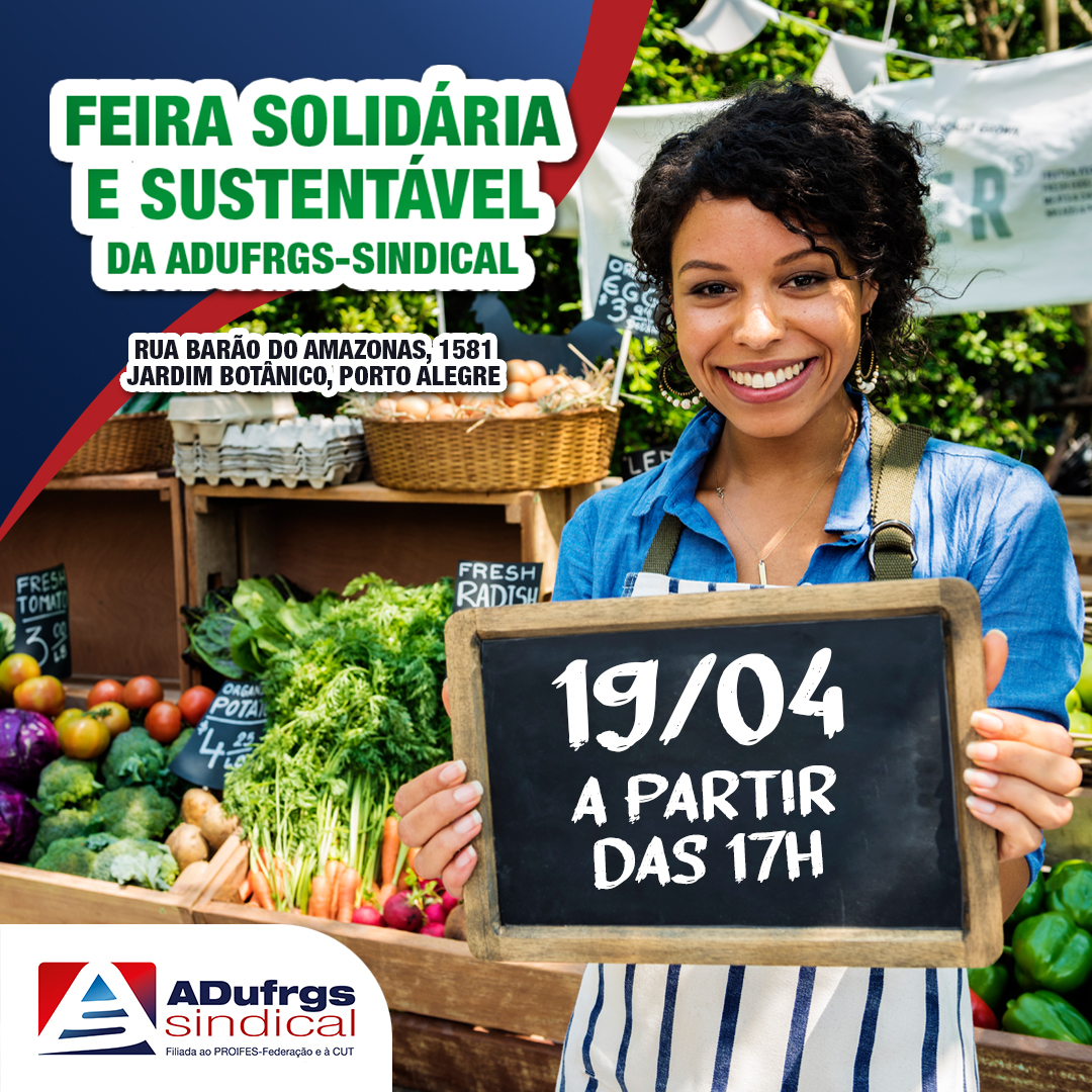 Participe da Feira Solidária e Sustentável da ADUFRGS-Sindical nesta quarta
