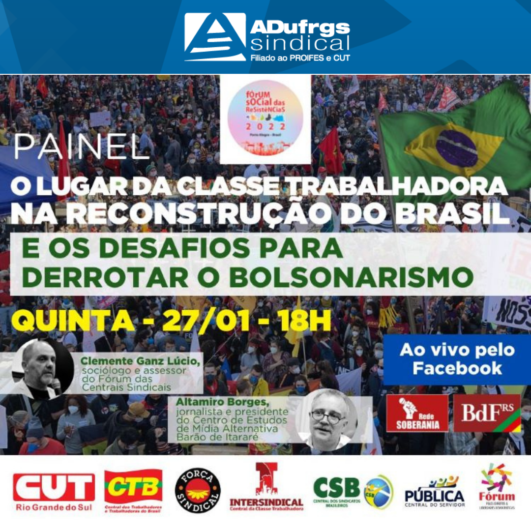 ADUFRGS-Sindical convida para painel da CUT-RS e centrais sobre desafios para derrotar o bolsonarismo