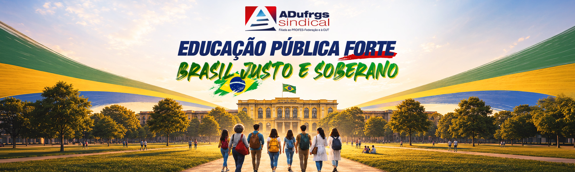 Educação pública forte, Brasil justo e soberano!